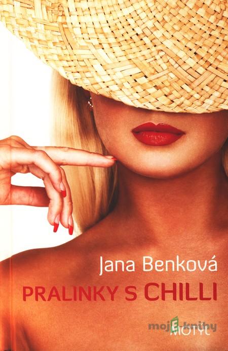 Pralinky s chilli - Jana Benková Pralinky s chilli - Jana Benková