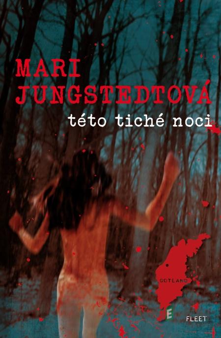 Této tiché noci - Mari Jungstedtová Této tiché noci - Mari Jungstedtová