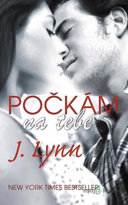 Počkám na tebe - Jennifer L. Armentrout - J. Lynn Počkám na tebe - Jennifer L. Armentrout - J. Lynn
