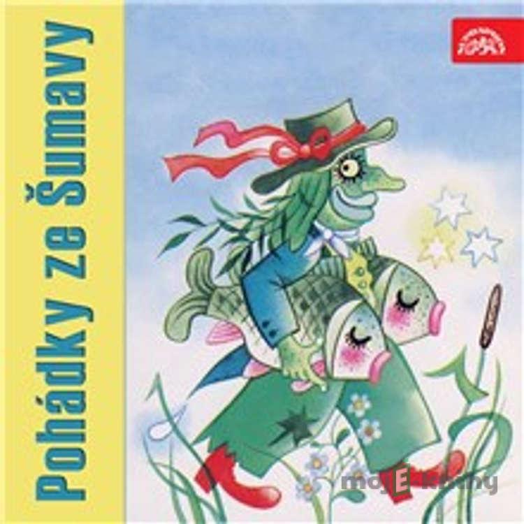 Pohádky ze Šumavy - Adolf Daněk Pohádky ze Šumavy - Adolf Daněk