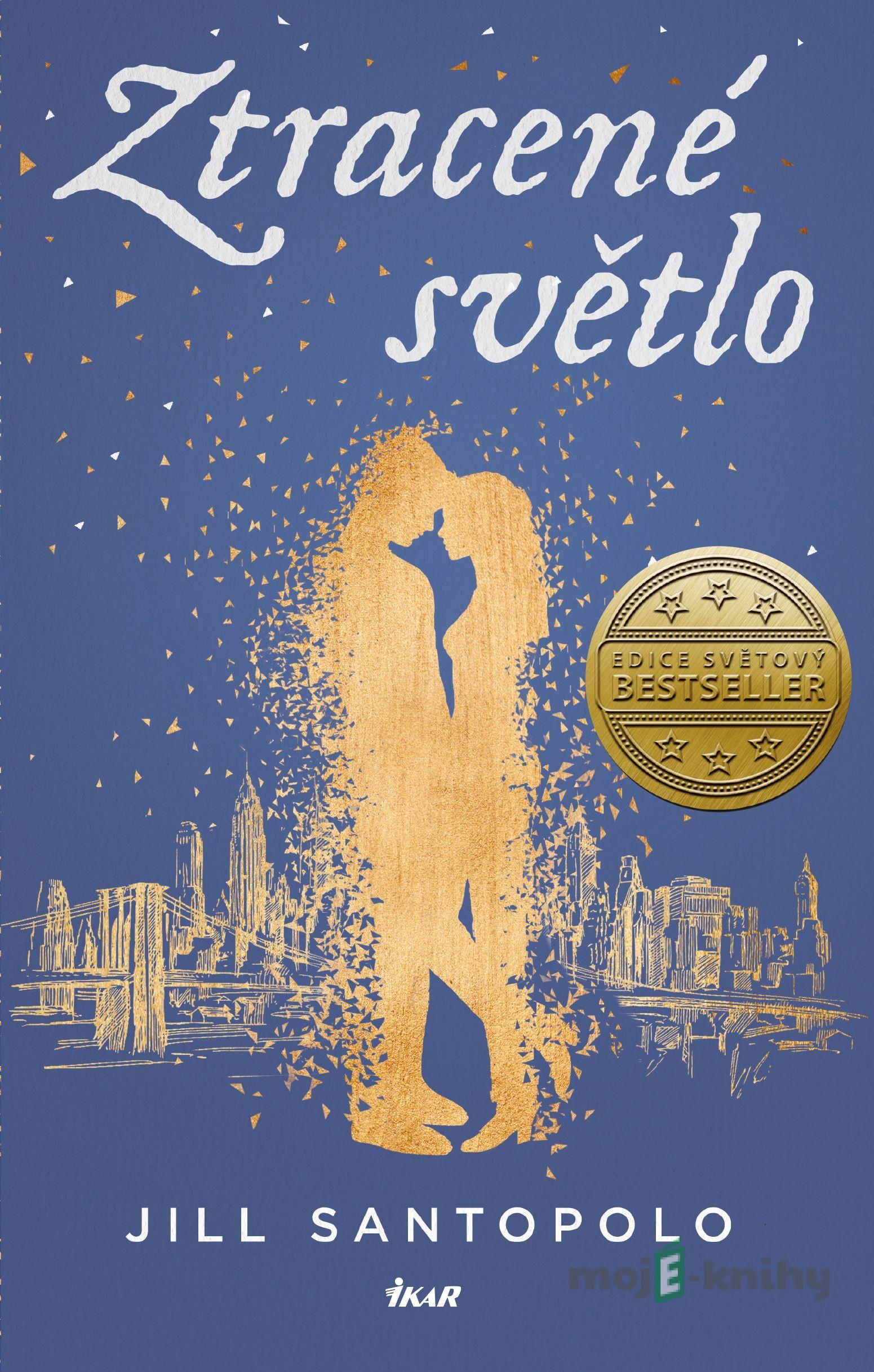 Ztracené světlo - Jill Santopolo Ztracené světlo - Jill Santopolo