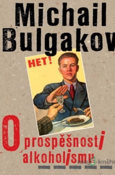 O prospěšnosti alkoholismu - Michail Bulgakov