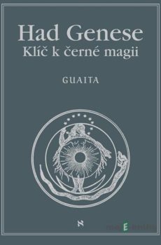 Had Genese Klíč k černé magii - Stanislas de Guaita
