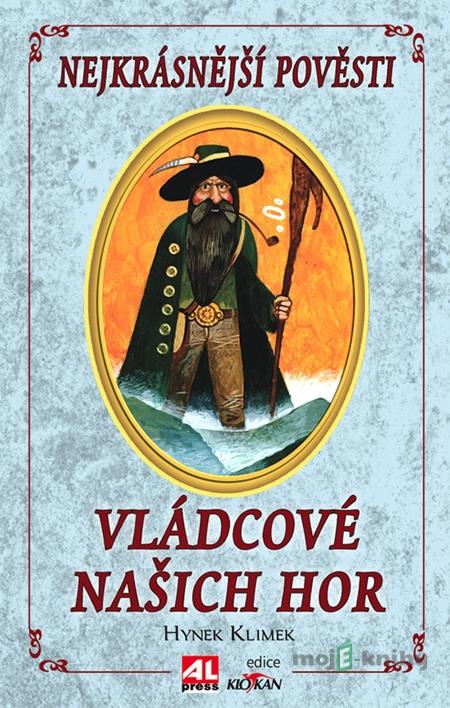 Vládcové našich hor - Hynek Klimek Vládcové našich hor - Hynek Klimek