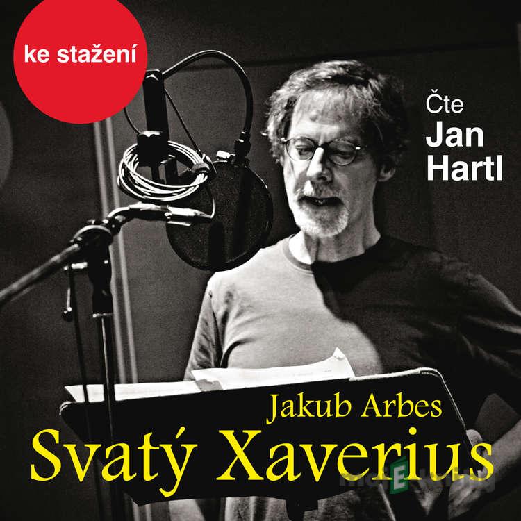 Svatý Xaverius - Jakub Arbes Svatý Xaverius - Jakub Arbes