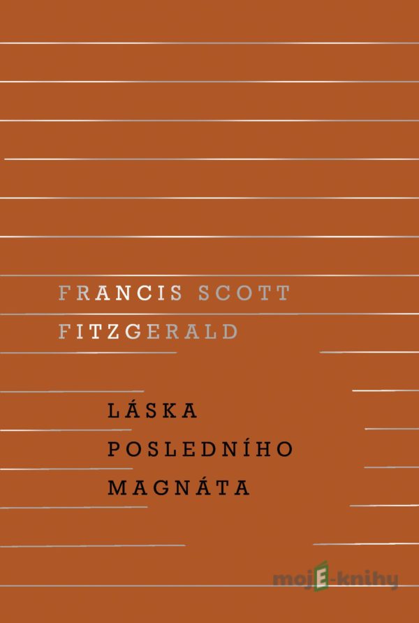 Láska posledního magnáta - Francis Scott Fitzgerald