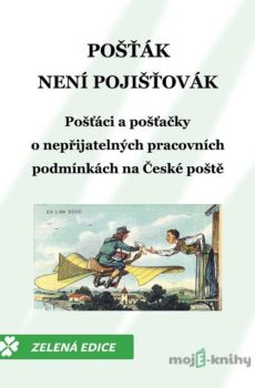 Pošťák není pojišťovák - Monika Horáková