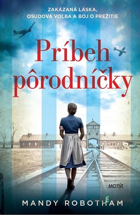 Príbeh pôrodníčky - Mandy Robotham Príbeh pôrodníčky - Mandy Robotham