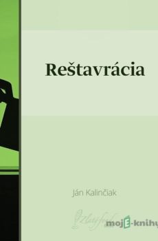 Reštavrácia - Ján Kalinčiak