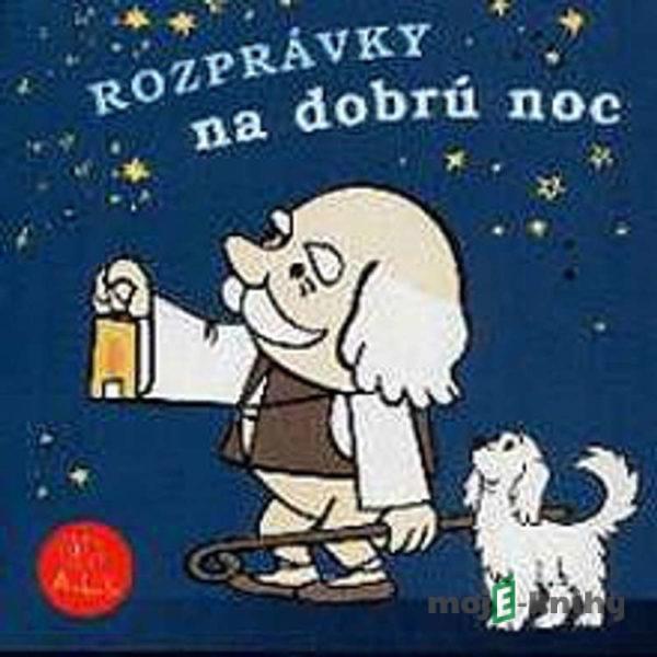 Rozprávky na dobrú noc - Z Rozprávky Do Rozprávky