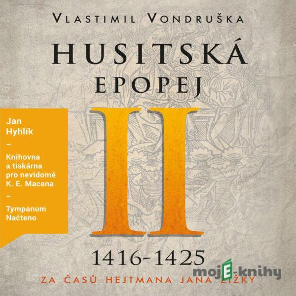 Husitská epopej II - Vlastimil Vondruška