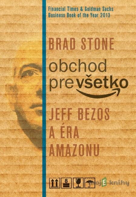 Obchod pre všetko - Brad Stone Obchod pre všetko - Brad Stone