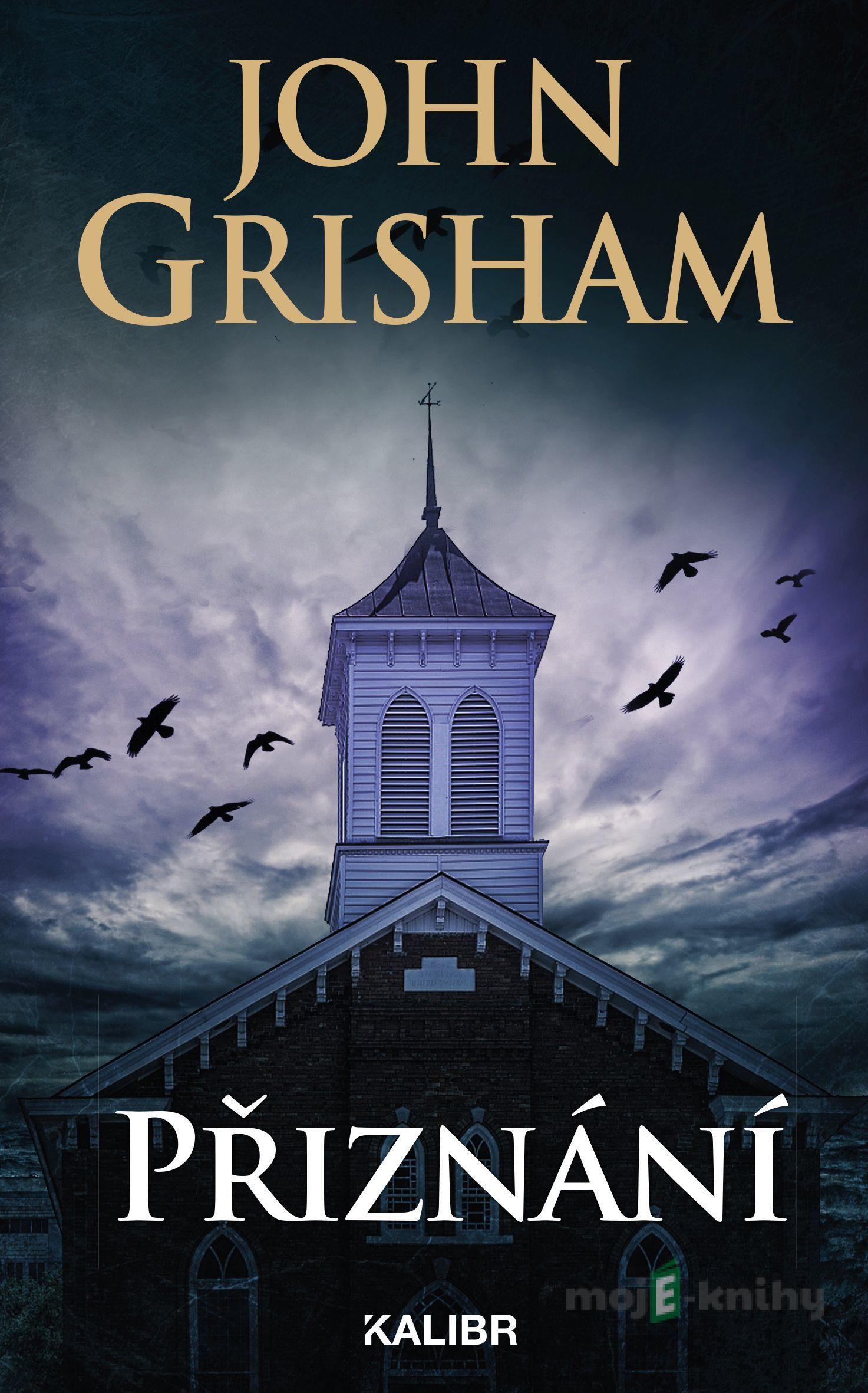 Přiznání - John Grisham Přiznání - John Grisham