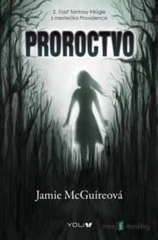 Proroctvo - Jamie McGuire