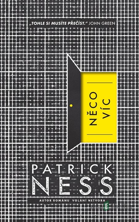 Něco víc - Patrick Ness Něco víc - Patrick Ness