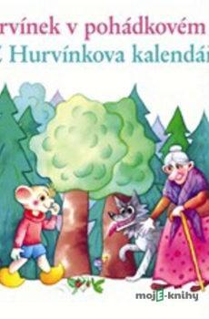 Hurvínek v pohádkovém lese, Z Hurvínkova kalendáře - Augustin Kneifel,Jiří Středa