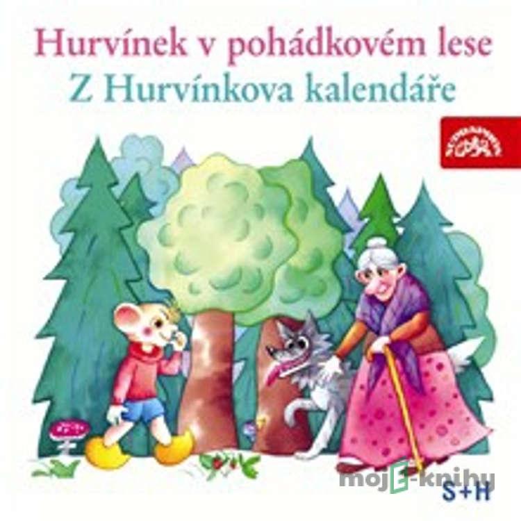 Hurvínek v pohádkovém lese, Z Hurvínkova kalendáře - Augustin Kneifel,Jiří Středa Hurvínek v pohádkovém lese, Z Hurvínkova kalendáře - Augustin Kneifel,Jiří Středa