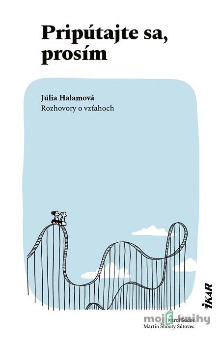 Pripútajte sa, prosím - Júlia Halamová, Karol Sudor Pripútajte sa, prosím - Júlia Halamová, Karol Sudor