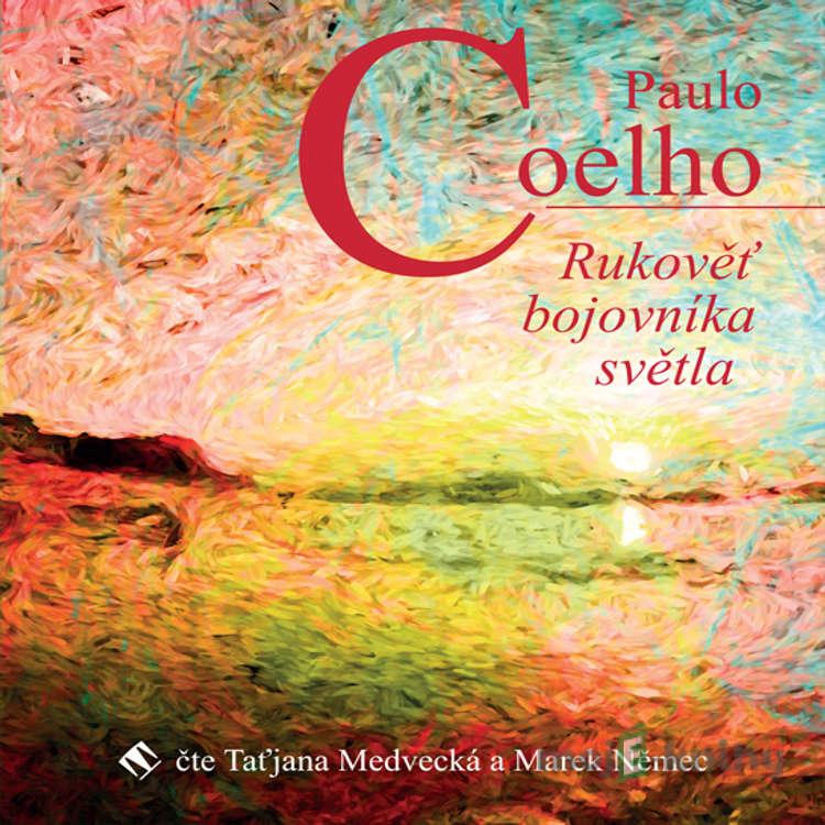 Rukověť bojovníka světla - Paulo Coelho Rukověť bojovníka světla - Paulo Coelho