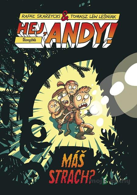 Hej, Andy! 4: Máš strach? - Rafał Skarzycki, Tomasz Lew Lesniak Hej, Andy! 4: Máš strach? - Rafał Skarzycki, Tomasz Lew Lesniak