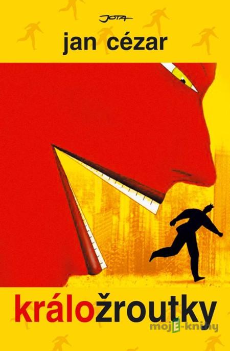 Králožroutky - Jan Cézar Králožroutky - Jan Cézar