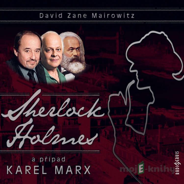 Sherlock Holmes a případ Karel Marx - David Zane Mairowitz Sherlock Holmes a případ Karel Marx - David Zane Mairowitz