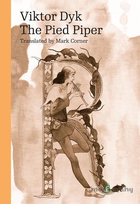 The Pied Piper - Viktor Dyk The Pied Piper - Viktor Dyk