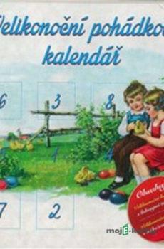 Velikonoční pohádkový kalendář - Lucie Gromusová,René Nekuda,Veronika Dziaková,Iva Peláková