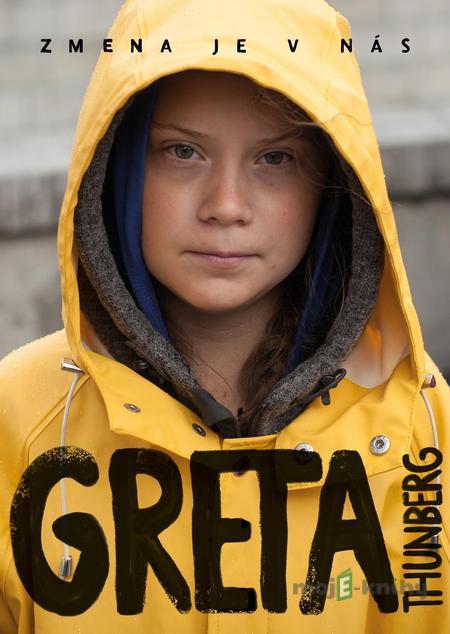 Zmena je v nás - Greta Thunberg Zmena je v nás - Greta Thunberg