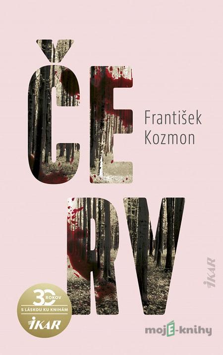 Červ - František Kozmon Červ - František Kozmon
