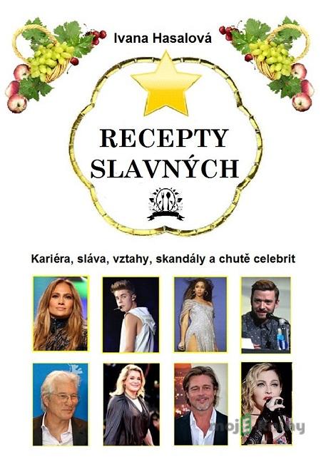 Recepty slavných - Ivana Hasalová Recepty slavných - Ivana Hasalová
