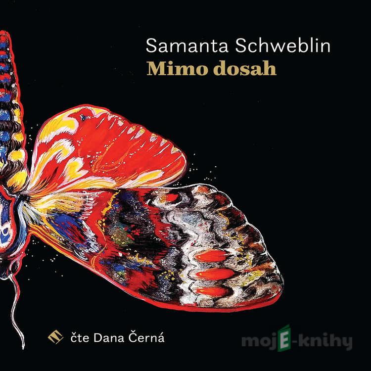 Mimo dosah - Samanta Schweblin Mimo dosah - Samanta Schweblin