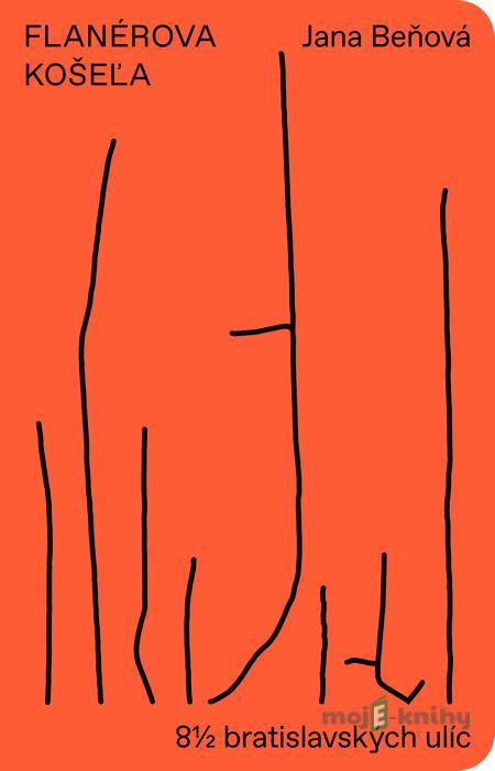 Flanérova košeľa - Jana Beňová Flanérova košeľa - Jana Beňová