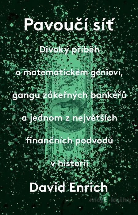 Pavoučí síť - David Enrich Pavoučí síť - David Enrich