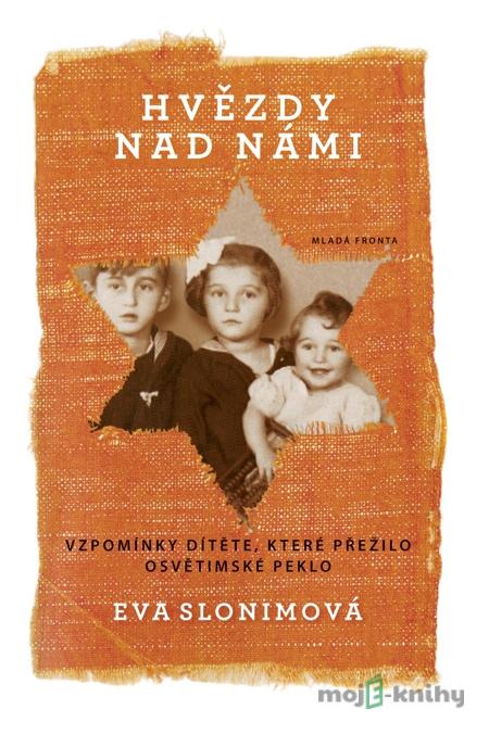 Hvězdy nad námi - Eva Slonim Hvězdy nad námi - Eva Slonim