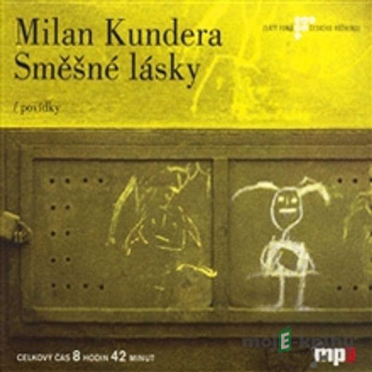 Směšné lásky - Milan Kundera Směšné lásky - Milan Kundera
