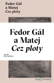Cez ploty - Fedor Gál, Matej