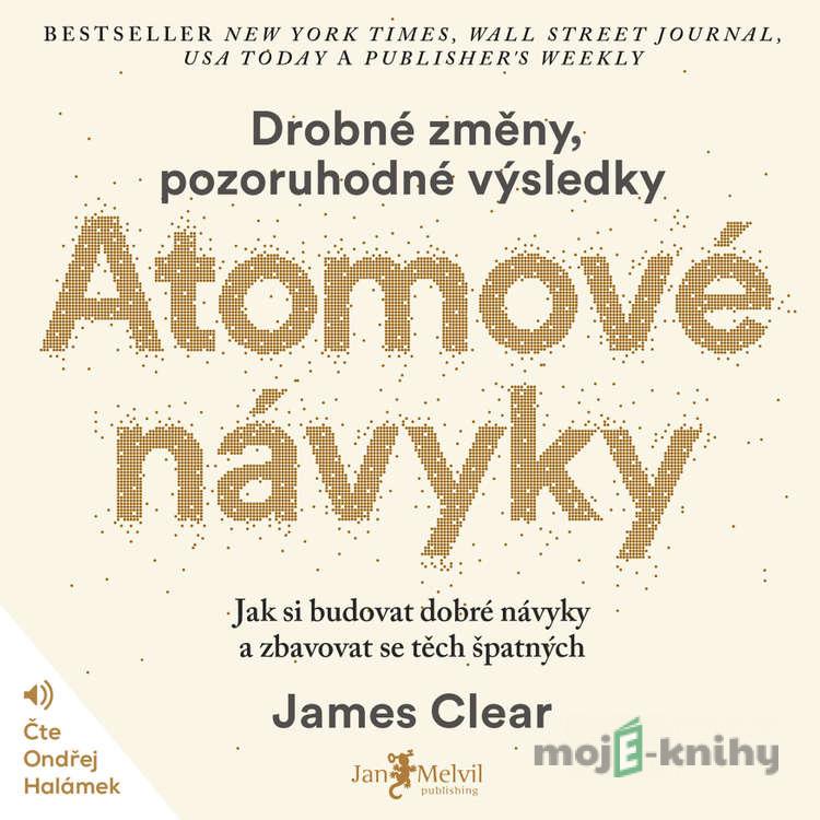 Atomové návyky - James Clear Atomové návyky - James Clear
