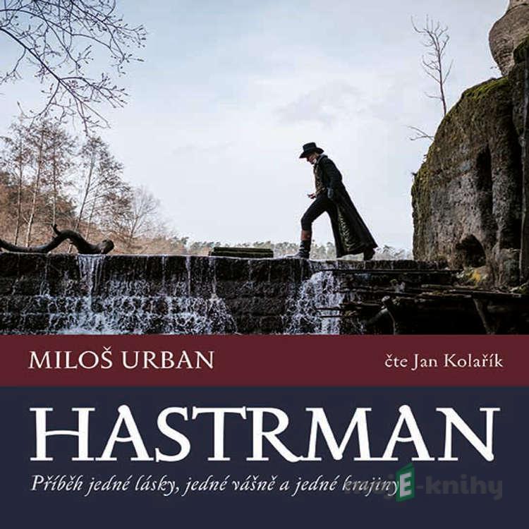 Hastrman - Miloš Urban Hastrman - Miloš Urban