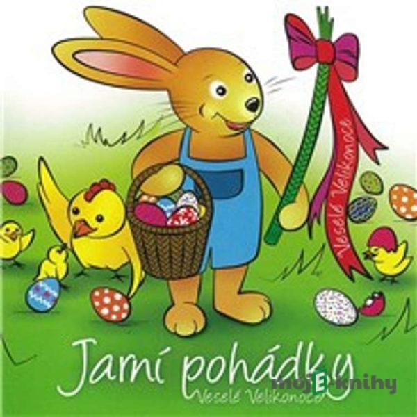 Jarní pohádky - Veselé Velikonoce -  Autor neznámý