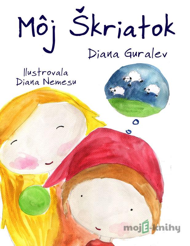 Môj Škriatok - Diana Guralev Môj Škriatok - Diana Guralev
