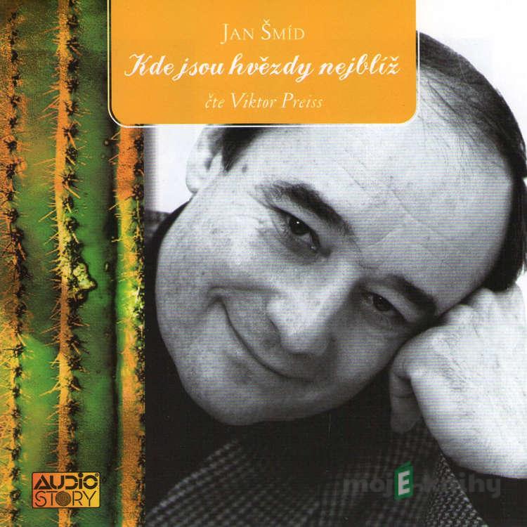 Kde jsou hvězdy nejblíž - Jan Šmíd Kde jsou hvězdy nejblíž - Jan Šmíd
