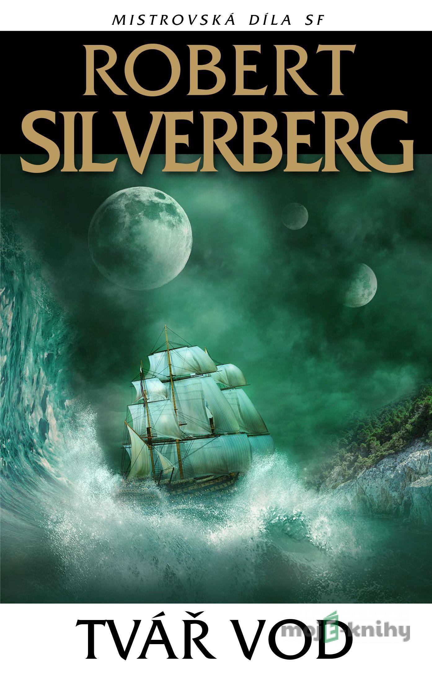 Tvář vod - Robert Silverberg Tvář vod - Robert Silverberg