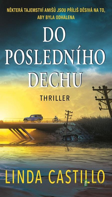 Do posledního dechu - Linda Castillo Do posledního dechu - Linda Castillo