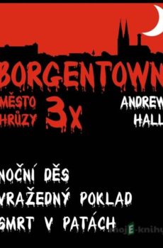 3x Borgentown - město hrůzy III - Andrew Hall