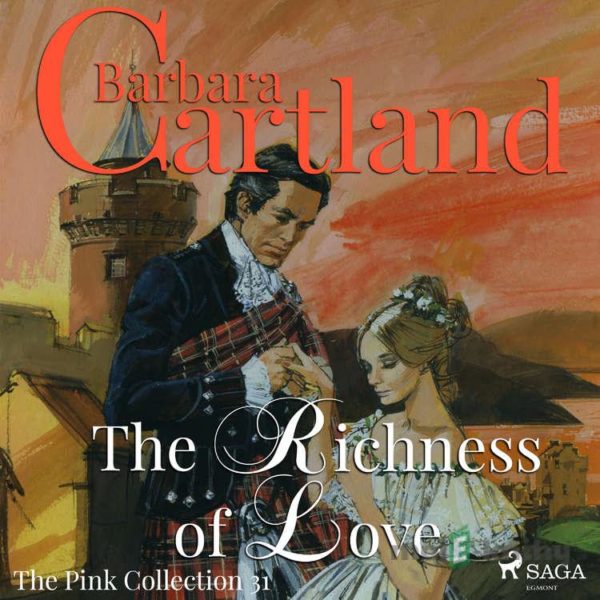 The Richness of Love (Barbara Cartland’s Pink Collection 31) (EN) - Barbara Cartland