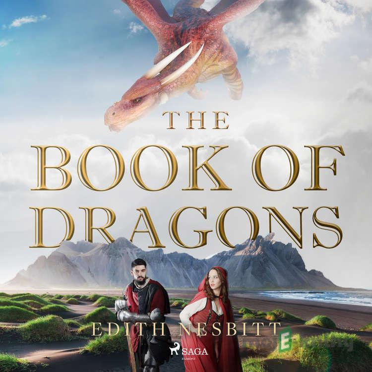The Book of Dragons (EN) - Edith Nesbit The Book of Dragons (EN) - Edith Nesbit