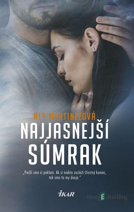Najjasnejší súmrak - Aly Martinez Najjasnejší súmrak - Aly Martinez