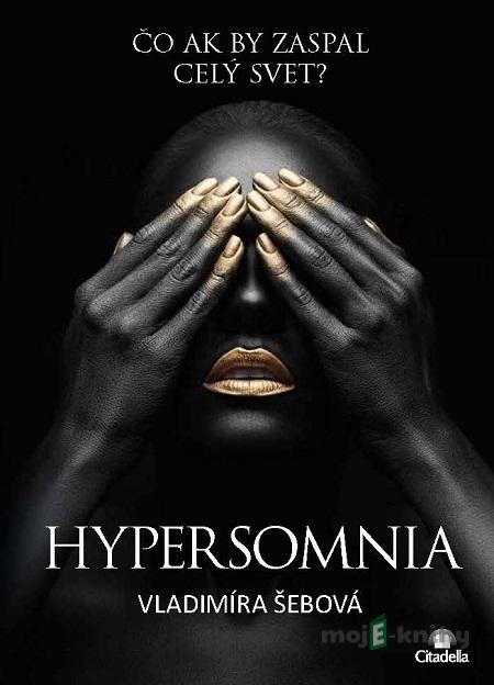 Hypersomnia - Vladimíra Šebová Hypersomnia - Vladimíra Šebová