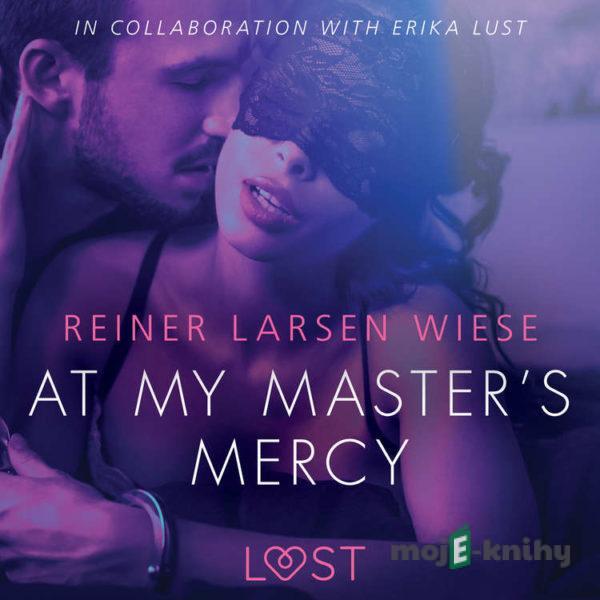 At My Master's Mercy - Sexy erotica (EN) - Reiner Larsen Wiese